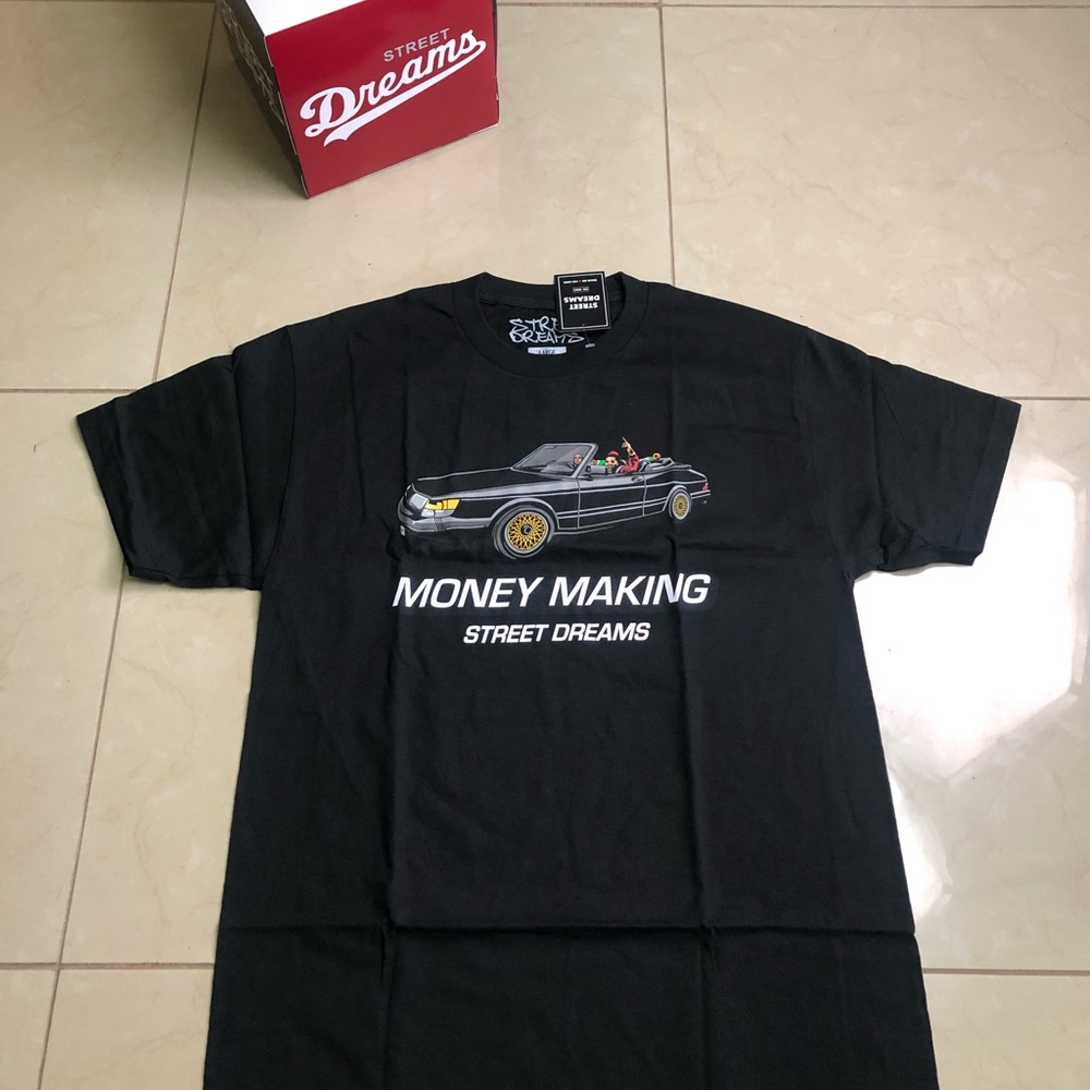 Street dreams money making shirt